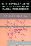 The Development of Aggression in Early Childhood cover