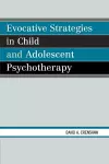 Evocative Strategies in Child and Adolescent Psychotherapy cover