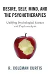 Desire, Self, Mind, and the Psychotherapies cover