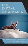 Lying, Cheating, and Carrying On cover