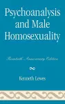 Psychoanalysis and Male Homosexuality cover