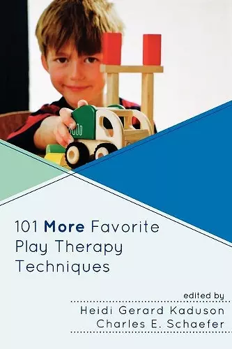 101 More Favorite Play Therapy Techniques cover