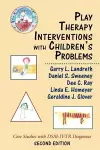 Play Therapy Interventions with Children's Problems cover