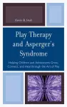 Play Therapy and Asperger's Syndrome cover