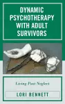 Dynamic Psychotherapy with Adult Survivors cover