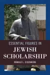 Essential Figures in Jewish Scholarship cover