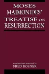 Moses Maimonides' Treatise On Resurrection cover