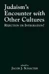 Judaism's Encounter with Other Cultures cover