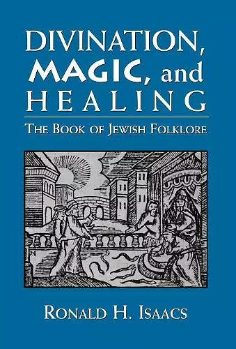 Divination, Magic, and Healing cover