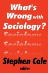 What's Wrong with Sociology? cover