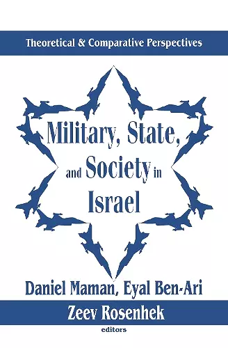 Military, State, and Society in Israel cover