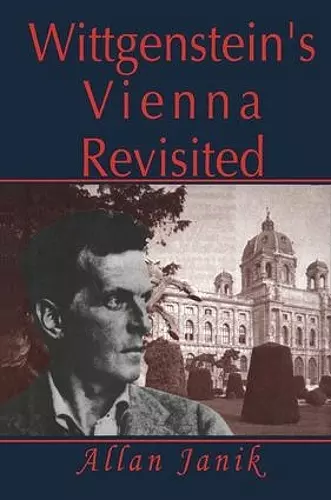 Wittgenstein's Vienna Revisited cover