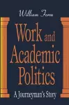 Work and Academic Politics cover