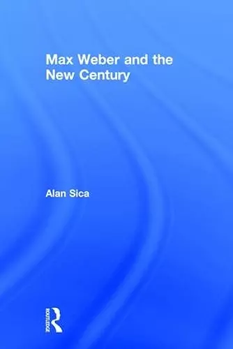 Max Weber and the New Century cover