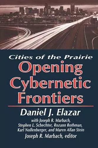 The Opening of the Cybernetic Frontier cover