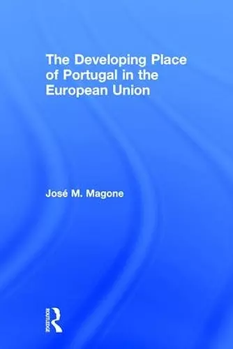 The Developing Place of Portugal in the European Union cover