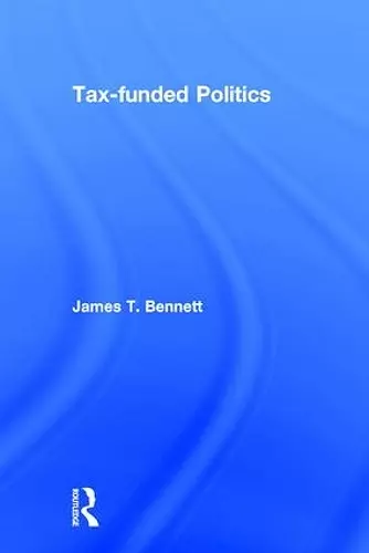 Tax-funded Politics cover