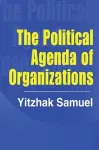 The Political Agenda of Organizations cover