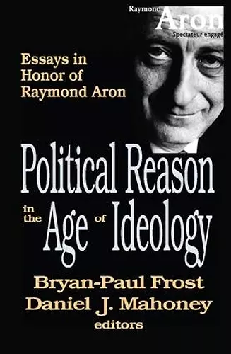 Political Reason in the Age of Ideology cover