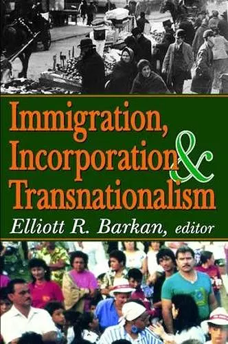 Immigration, Incorporation and Transnationalism cover