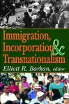 Immigration, Incorporation and Transnationalism cover