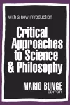 Critical Approaches to Science and Philosophy cover