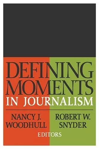 Defining Moments in Journalism cover