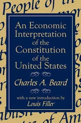 An Economic Interpretation of the Constitution of the United States cover