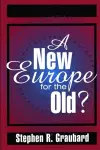 A New Europe for the Old? cover