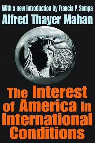 The Interest of America in International Conditions cover
