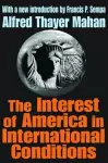 The Interest of America in International Conditions cover