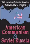 American Communism and Soviet Russia cover