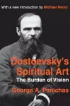 Dostoevsky's Spiritual Art cover