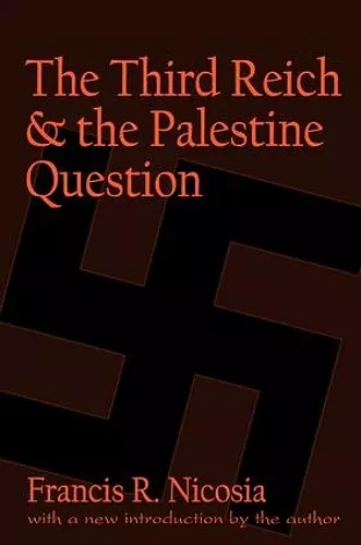 The Third Reich and the Palestine Question cover