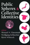 Public Spheres and Collective Identities cover