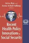 Recent Health Policy Innovations in Social Security cover