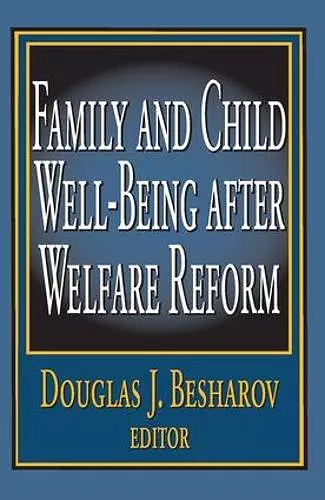 Family and Child Well-being After Welfare Reform cover