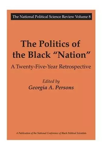 The Politics of the Black Nation cover