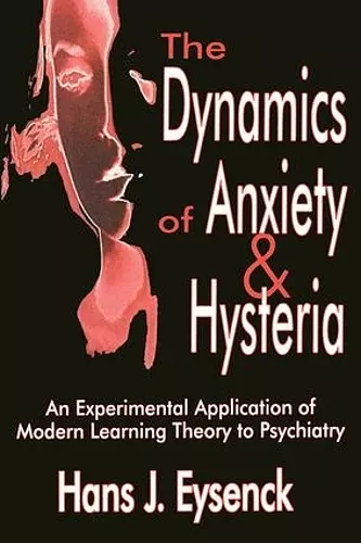 The Dynamics of Anxiety and Hysteria cover