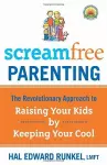 Screamfree Parenting, 10th Anniversary Revised Edition cover