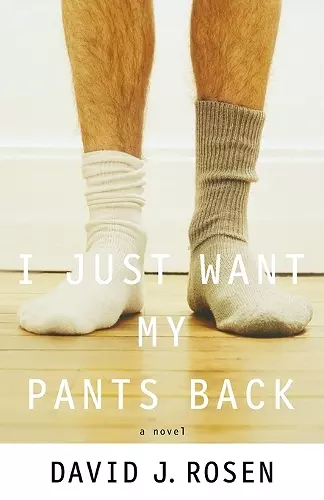 I Just Want My Pants Back cover