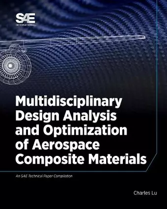 Multidisciplinary Design Analysis and Optimization of Aerospace Composites cover