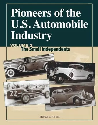 Pioneers of the US Automobile Industry Vol 2: The Small Independents cover