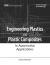 Engineering Plastics and Plastic Composites in Automotive Applications cover