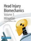 Head Injury Biomechanics, Volume 3 -- Mitigation cover