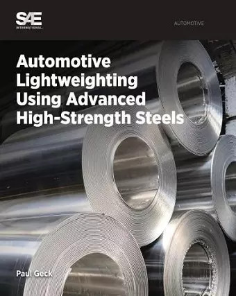 Automotive Lightweighting Using Advanced High-Strength Steels cover