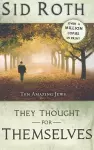 They Thought for Themselves cover