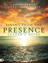 Living From The Presence Leader's Guide cover