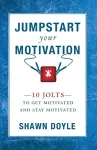 Jumpstart Your Motivation cover