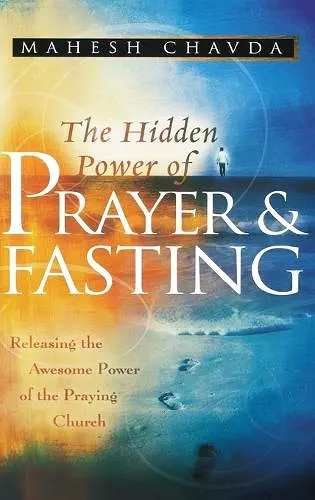 The Hidden Power of Prayer and Fasting cover